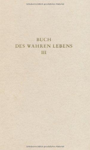 Das Buch des wahren Lebens. Lehren des göttlichen Meisters: Das Buch des wahren Lebens, 12 Bde., Bd.3, Unterweisung 56-82: BD III