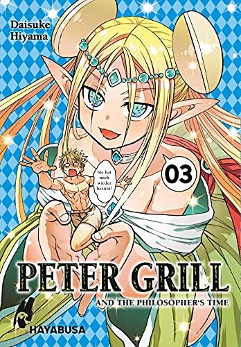 Peter Grill and the Philosopher's Time 3: Die ultimative Harem-Comedy – Der Manga zum Ecchi-Anime-Hit! (3)