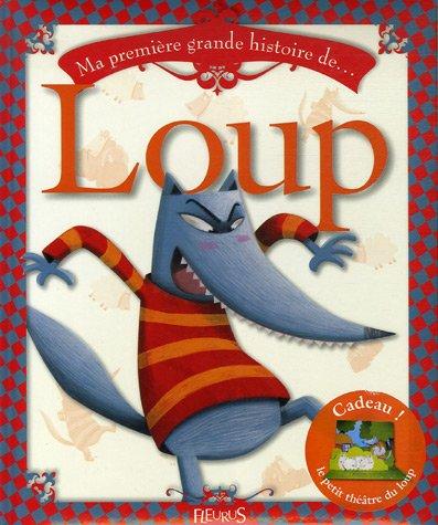 Ma première grande histoire de loup