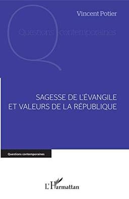 Sagesse de l'Evangile et valeurs de la République