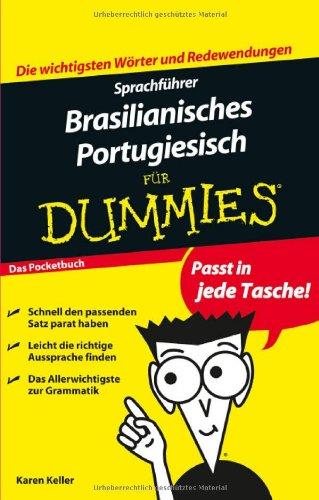 Sprachführer Brasilianisches Portugiesisch für Dummies: Das Pocketbuch (Fur Dummies)