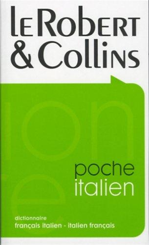 Le Robert et Collins poche italien : dictionnaire français-italien, italien-français