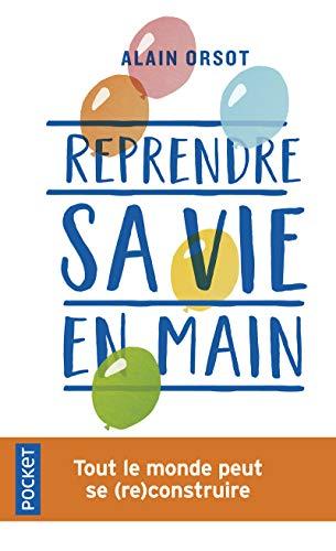 Reprendre sa vie en main : tout le monde peut se (re)construire