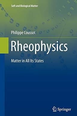 Rheophysics: Matter in all its States (Soft and Biological Matter)