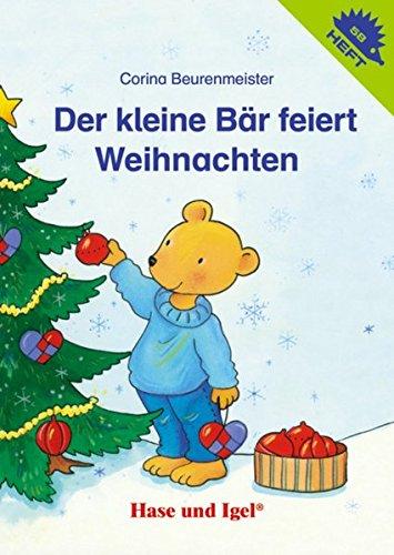 Der kleine Bär feiert Weihnachten (Igelhefte)