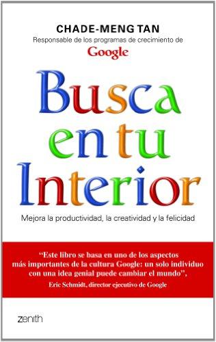 Busca en tu interior: mejora la productividad, la creatividad y la felicidad