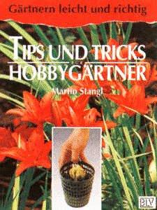 Tips und Tricks für Hobbygärtner