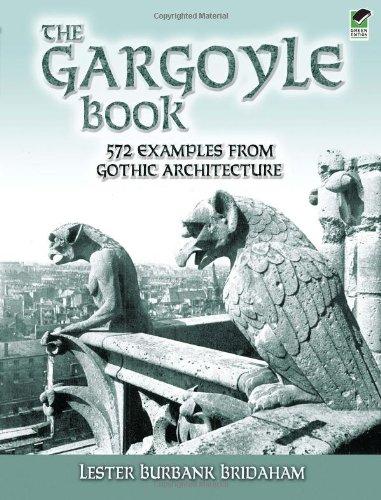 The Gargoyle Book: 572 Examples from Gothic Architecture