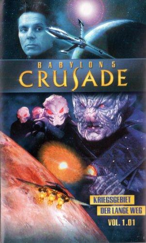 Babylon 5 Crusade, Vol. 1.01: Kriegsgebiet / Der lange Weg [VHS]