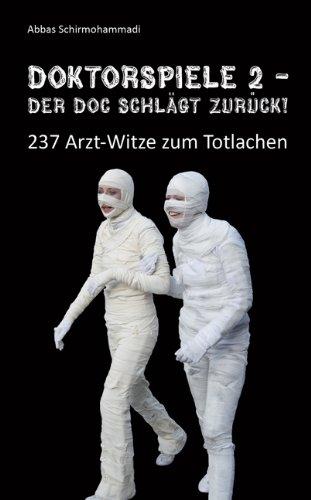 Doktorspiele 2, Der Doc schlägt zurück! - 237 Arzt-Witze zum Totlachen