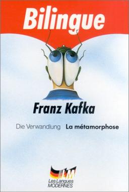 La métamorphose. Die Verwandlung