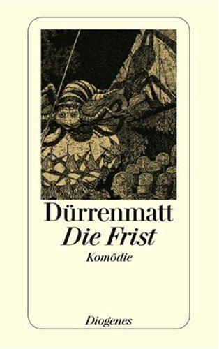 Die Frist: Eine Komödie: Eine Komödie. Neufassung 1980