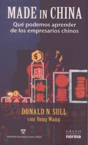 Made in China: Que podemos aprender de los empresarios chinos / What Western Managers Can Learn from Trailblazing Chinese Entrepreneurs