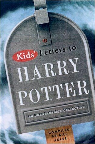 Kids' Letters to Harry Potter: From Around the World