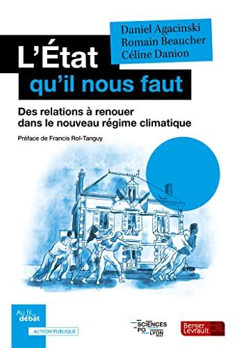 L'Etat qu'il nous faut : des relations à renouer dans le nouveau régime climatique