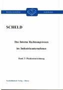 Das Interne Rechnungswesen im Industrieunternehmen, Bd.3, Plankostenrechnung