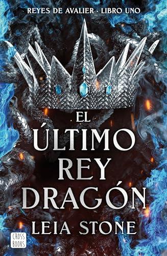 El último rey dragón (Ficción, Band 1)