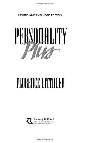 Personality Plus: How to Understand Others by Understanding Yourself