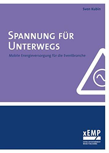 Spannung für Unterwegs: Mobile Energieversorgung für die Eventbranche