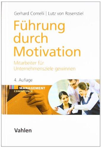 Führung durch Motivation: Mitarbeiter für Unternehmensziele gewinnen