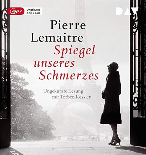 Spiegel unseres Schmerzes: Ungekürzte Lesung mit Torben Kessler (2 mp3-CDs): Ungekrzte Lesung mit Torben Kessler (2 mp3-CDs)