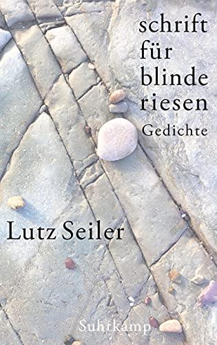 schrift für blinde riesen: Gedichte