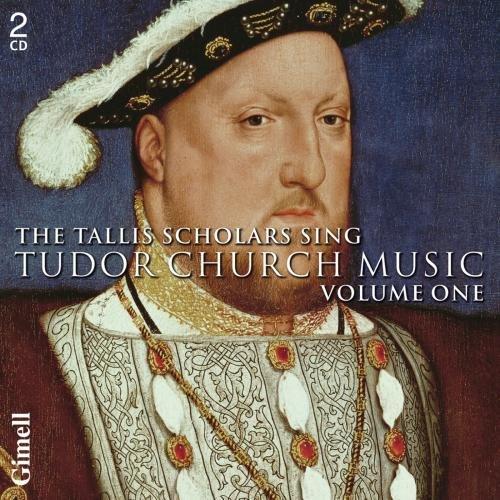 The Tallis Scholars sing Tudor Church Music Vol.1