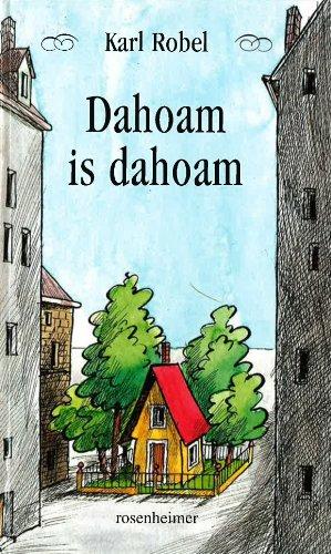 Dahoam is dahoam