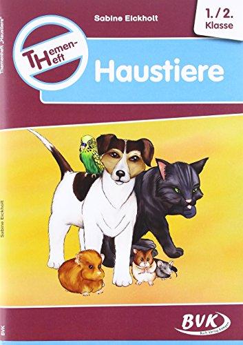 Themenheft Haustiere 1./2. Klasse