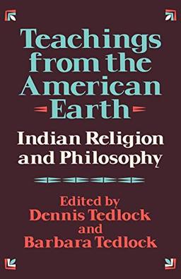 Teachings from the American Earth: Indian Religion and Philosophy: Indian Religion and Philosophy