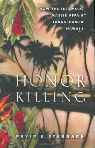 Honor Killing: How the Infamous "Massie Affair" Transformed Hawai'i