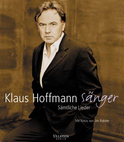 Klaus Hoffmann Sänger: Sämtliche Lieder