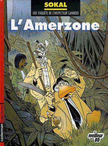 Une enquête de l'inspecteur Canardo, Tome 5 : L'Amerzone : Edition spéciale