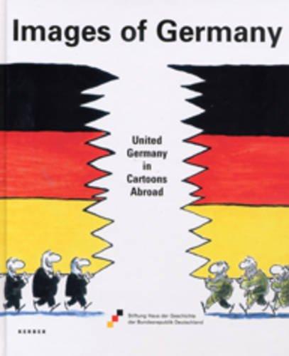 Images of Germany: United Germany in Cartoons Abroad