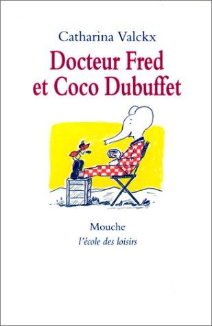 Docteur Fred et Coco Dubuffet