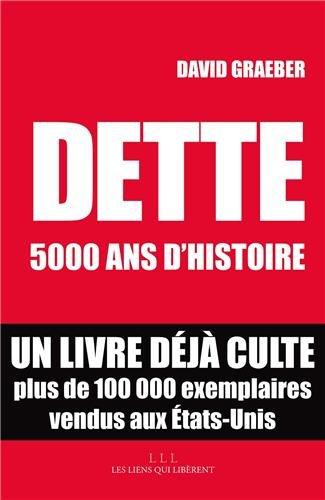 Dette : 5.000 ans d'histoire