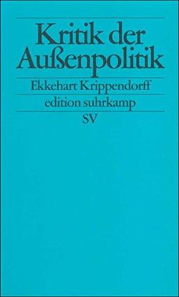 Kritik der Außenpolitik (edition suhrkamp)