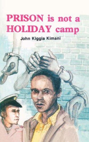 Prison is not a Holiday Camp (Spear Book Series)