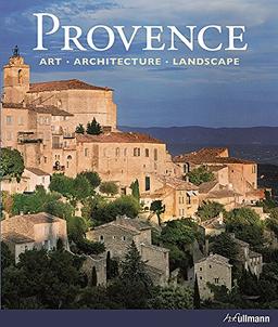 Provence: Art, Architecture, Landscape