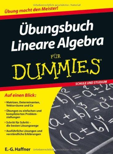 Übungsbuch Lineare Algebra für Dummies (Fur Dummies)