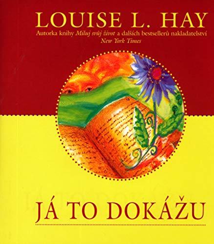 Já to dokážu: Jak využít tehniky utvrzování se ke změně svého života (2004)