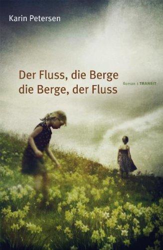 Der Fluss, die Berge die Berge, der Fluss