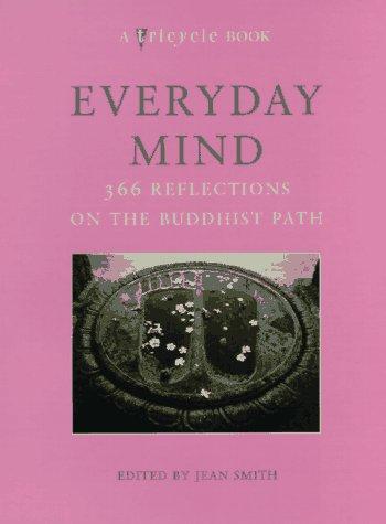 Everyday Mind: 366 Reflections on the Buddhist Path