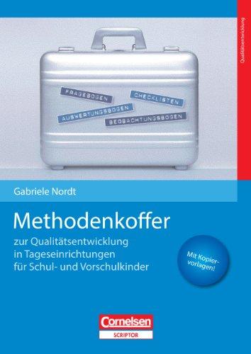 Methodenkoffer zur Qualitätsentwicklung in Tageseinrichtungen für Schul- und Vorschulkinder: Fragebogen, Checklisten, Auswertungsbogen, Beobachtungsbogen. Buch mit Kopiervorlagen