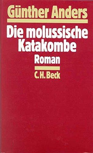 Die molussische Katakombe: Roman