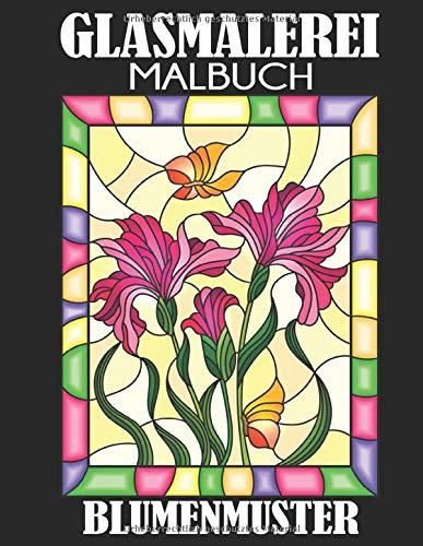 Glasmalerei Malbuch: Blumenmuster