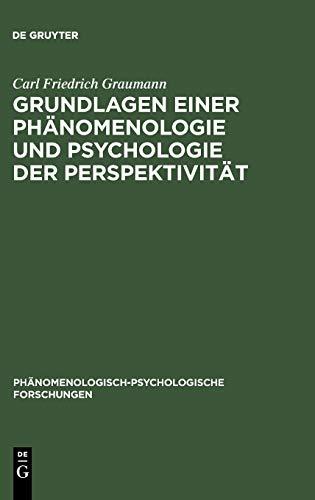 Grundlagen einer Phänomenologie und Psychologie der Perspektivität (Phänomenologisch-psychologische Forschungen, Band 2)