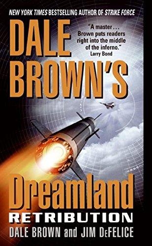 Dale Brown's Dreamland: Retribution (Dreamland (Harper Paperback))