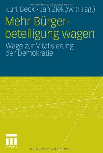 Mehr Bürgerbeteiligung Wagen: Wege zur Vitalisierung der Demokratie (German Edition)