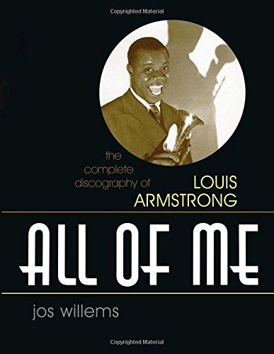 All of Me: The Complete Discography of Louis Armstrong (Studies in Jazz)